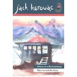 Sám na vrcholu hory/ Alone on a Mountaintop - Jack Kerouac – Sleviste.cz