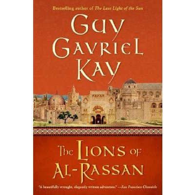 The Lions of Al-Rassan Kay Guy GavrielPaperback