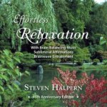 Halpern Steven - Effortless Relaxation CD – Hledejceny.cz