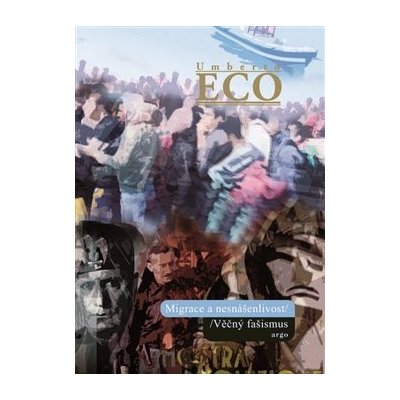 Migrace a nesnášenlivost - Umberto Eco