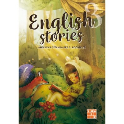 English stories - anglická čítanka pre 3. ročník