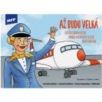 MFP 5301187 Omalovánky Až budu velká – Hledejceny.cz