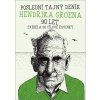 Poslední tajný deník Hendrika Groena 90 let - Vesele do cílové rovinky - Groen Hendrik