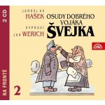 Osudy dobrého vojáka Švejka 2: Na fronte - Hašek Jaroslav, Werich Jan – Hledejceny.cz