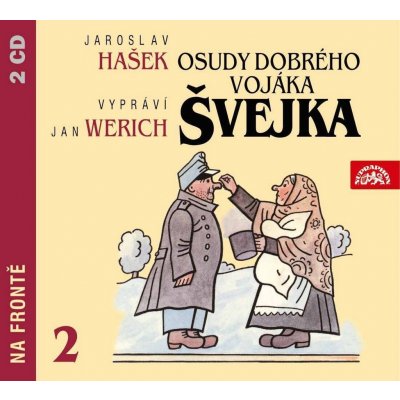 Osudy dobrého vojáka Švejka 2: Na fronte - Hašek Jaroslav, Werich Jan