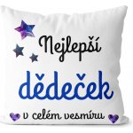 Impar Polštář Nejlepší dědeček ve vesmíru 40x40 – Zboží Mobilmania