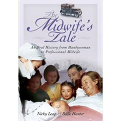 The Midwife's Tale - B. Hunter, N. Leap
