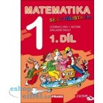 Jitka Halasová, Marie Kozlová, Šárka Pěchoučková, Jana Tomšíková - Matematika se Čtyřlístkem 1/1 - nové vydání SVP -- Učebnice – Hledejceny.cz