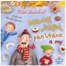 Mikuláš, Ježíšek, pan Vrána a my - Kratochvíl Miloš