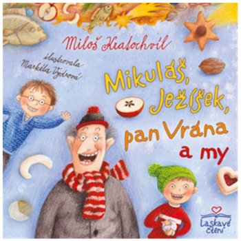 Mikuláš, Ježíšek, pan Vrána a my - Kratochvíl Miloš