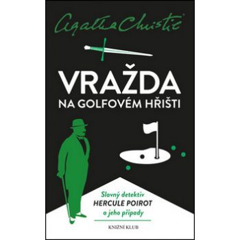 Christie Agatha: Poirot: Vražda na golfovém hřišti Kniha