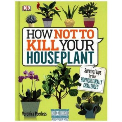 How Not to Kill Your House Plant