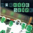 Horkyze Slize - KYZE SLIZ LP