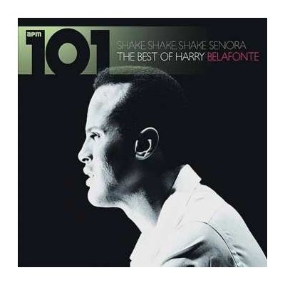 Harry Belafonte - 101 - Shake Shake Senora - The Best Of Harry Belafonte CD – Hledejceny.cz