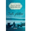 Třetí přístav - Hana Marie Körnerová