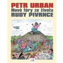 Petr Urban - Nové fóry ze života Rudy Pivrnce