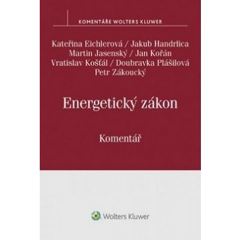 Energetický zákon Komentář - Kateřina Eichlerová