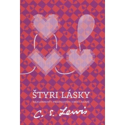 Štyri lásky 2.vydanie - C.S. Lewis – Zbozi.Blesk.cz