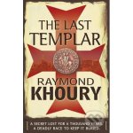 The Last Templar - Raymond Khoury – Hledejceny.cz