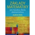 Základy matematiky pro Vysokou školu ekonomickou - Klůfa Jindřich – Hledejceny.cz