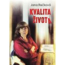 Kvalita života - Jana Rečková