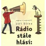 Rádio stále hlásí - Slíva Jiří – Hledejceny.cz