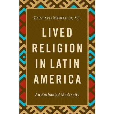 Lived Religion in Latin America – Zbozi.Blesk.cz