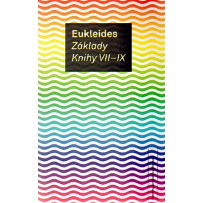 Základy Knihy VII-IX Eukleides