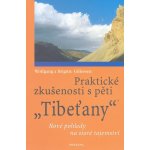 Gillessen, Brigitte - Praktické zkušenosti s pěti Tibeťany – Hledejceny.cz