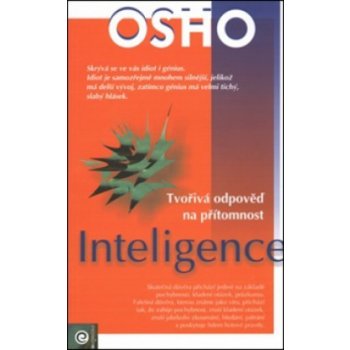 Inteligence - Tvořivá odpověď na přítomnost. - Osho