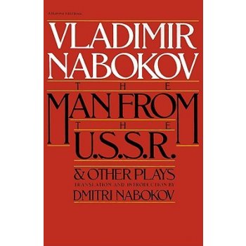 Man from the USSR & Other Plays: And Other Plays Nabokov Vladimir