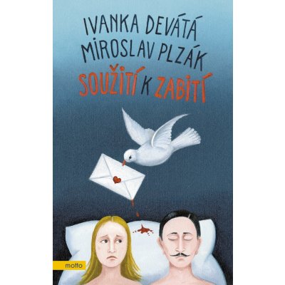 Soužití k zabití - Devátá Ivanka, Plzák Miroslav – Zbozi.Blesk.cz