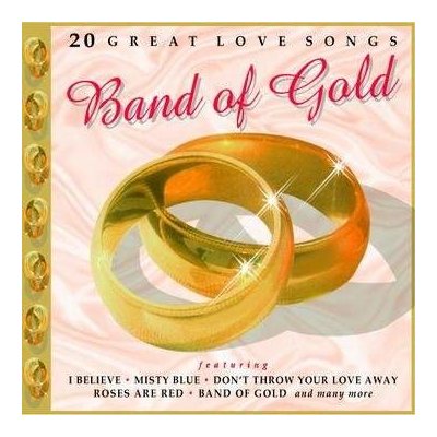 BAND OF GOLD 20 GREAT LOVE SONG