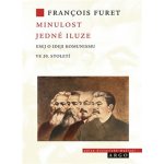Minulost jedné iluze - Francois Furet – Hledejceny.cz