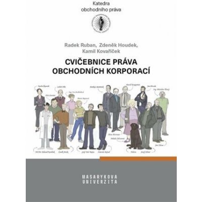 Cvičebnice práva obchodních korporací - Radek Ruban, Kamil Kovaříček, Zdeněk Houdek
