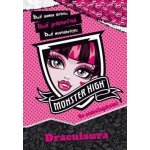 Monster High - Draculaura - Buď sama sebou, buď jedinečná, buď monstrózní – Hledejceny.cz