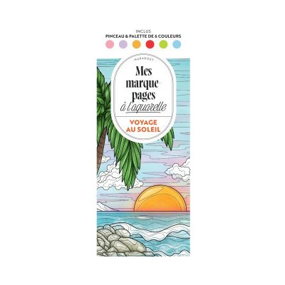 Voyage au soleil - Mes marque-pages à l'aquarelle – Hledejceny.cz