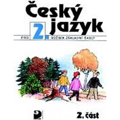 Český jazyk pro 2. ročník ZŠ - 2. část - Konopková Ludmila – Hledejceny.cz