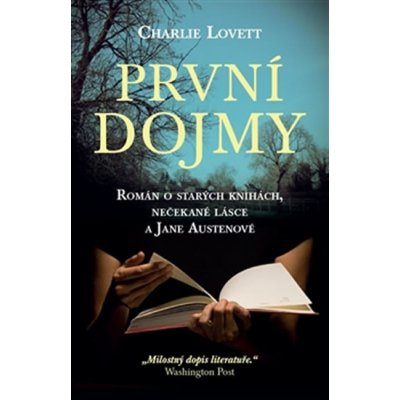 První dojmy - Charlie Lovett – Hledejceny.cz