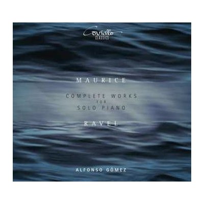 Maurice Ravel - Complete Works For Solo Piano CD