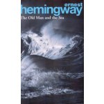 The Old Man and the Sea - Ernest Hemingway – Hledejceny.cz