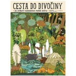 Cesta do divočiny - Za zvířaty národních parků světa - Mizieliński Daniel, Mizielińska Aleksandra, – Hledejceny.cz