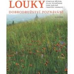 Louky - Dobrodružství poznávání - Stanislav Březina – Zboží Dáma