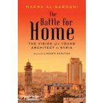 The Battle for Home - Marwa al-Sabouni, Roger Scruton – Zboží Dáma