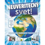 Neuveriteľný svet! - Fragment