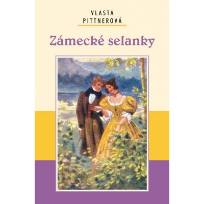 Zámecké selanky - Vlasta Pittnerová – Hledejceny.cz