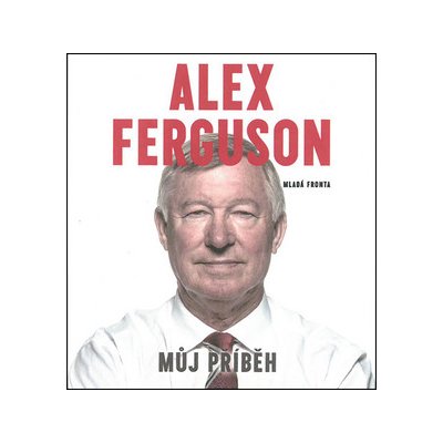 Alex Ferguson - Můj příběh – Zboží Mobilmania