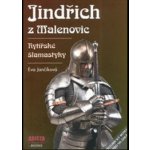 Jindřich z Malenovic. Rytířské šlamastyky - Eva Jančíková - Arista Books – Hledejceny.cz