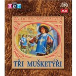 Tři mušketýři - Alexandr Dumas, st. - 2CD – Hledejceny.cz