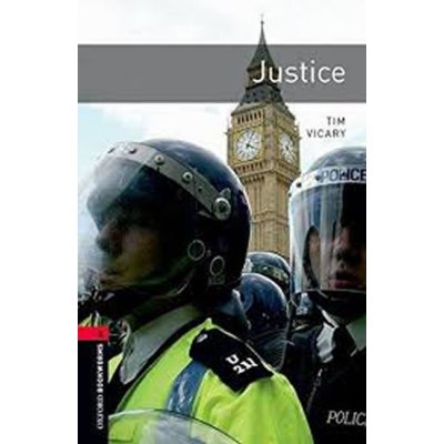 OXFORD BOOKWORMS LIBRARY New Edition 3 JUSTICE - VICARY, T.